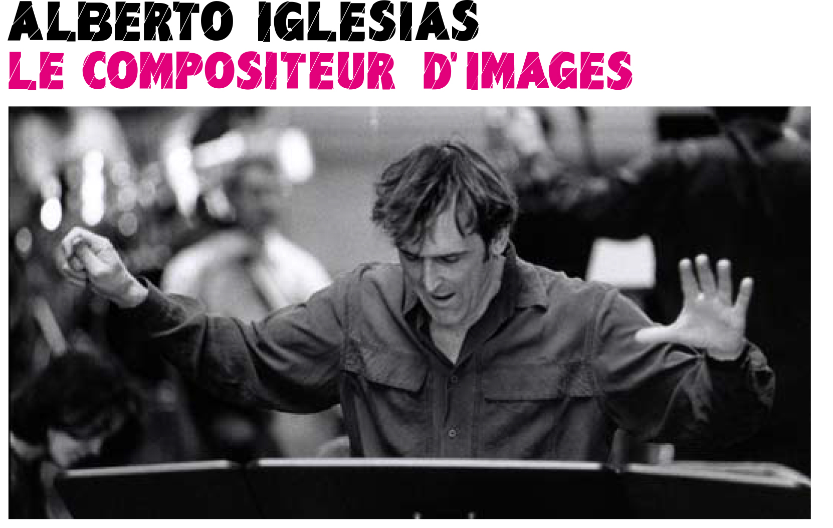 Alberto Iglesias, compositeur d'images - FCEN 2007