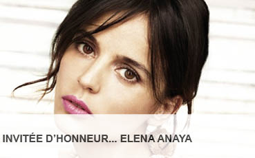 INVITEE D HONNEUR ELENA ANAYA