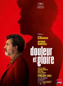 Affiche Dolor y gloria / Douleur et gloire de Pedro Almodóvar (2019)