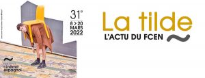 Newsletter "La Tilde" - Toute l'actu du Festival du Cinéma espagnol de Nantes 2022